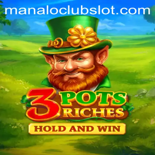 Unlock the Excitement of 3potsRiches: A Journey Through Manaloclub